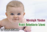 Nörolojik yönden riskli bebekler in izlemi