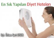 En sık yapılan diyet hataları nelerdir?