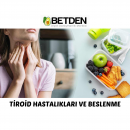 Tiroid hastalıkları ve beslenme