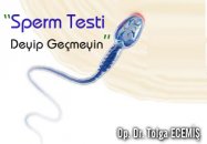 Sperm testi deyip geçmeyin