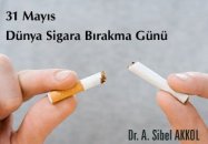 31 mayıs dünya sigara bırakma günü