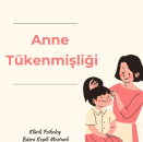 Anne tükenmişliği .