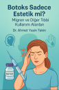 💉 botoks sadece estetik mi? migren ve diğer tıbbi kullanım alanları