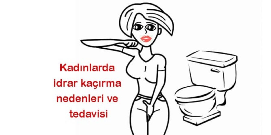 Kadınlarda idrar kaçırma (üriner inkontinans) nedir?