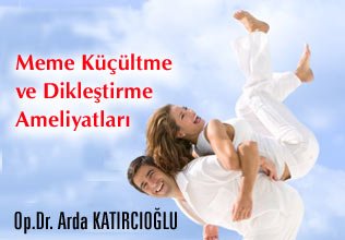 Meme küçültme ve dikleştirme ameliyatları