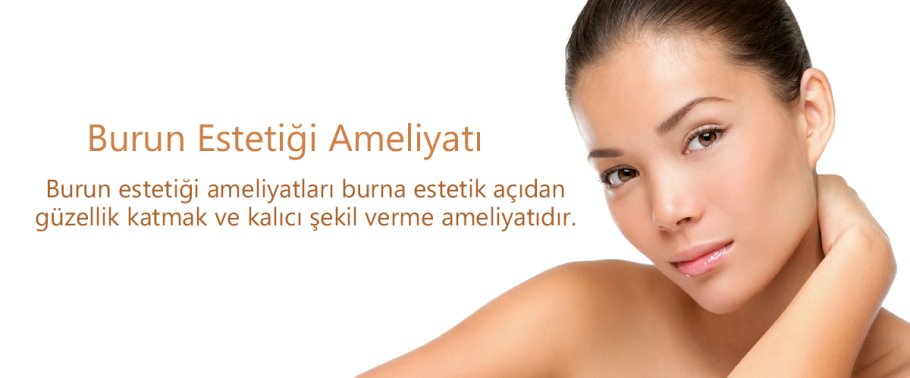 Burun estetiği ameliyatı hakkında bilinmesi gerekenler