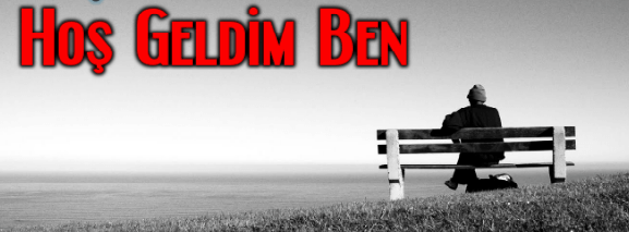 Kendimize hoşgeldin diyebilmek