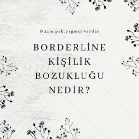 Borderline kişilik bozukluğu özellikleri