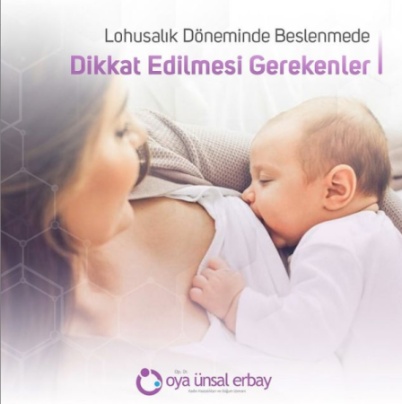 Lohusalık döneminde beslenmede dikkat edilmesi gerekenler