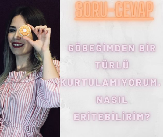 Göbeğimi nasıl eritirim ?