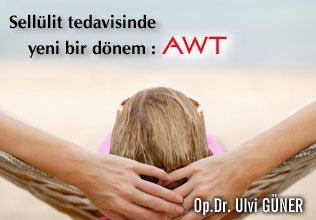 Sellülit tedavisinde yeni bir dönem - awt