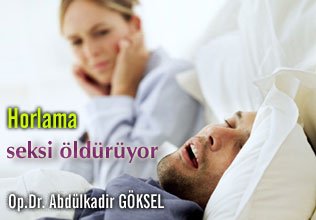 Horlama seksi öldürüyor
