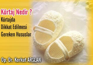 Kürtaj nedir ? kürtajda dikkat edilmesi gereken hususlar.