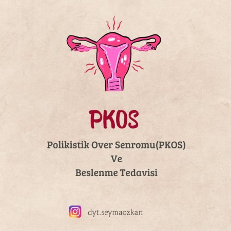 Pkos hastalıklarına özgü beslenme önerileri