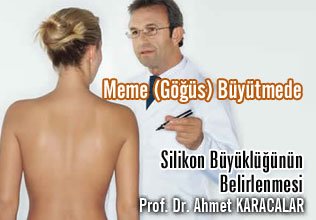 Meme (göğüs) büyütmede silikon büyüklüğünün belirlenmesi