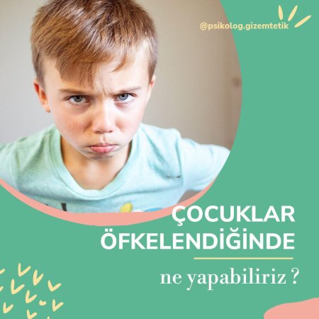 Çocuklar öfkelendiğinde ne yapabiliriz?