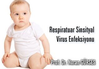 Respiratuar sinsityal virus enfeksiyonu: