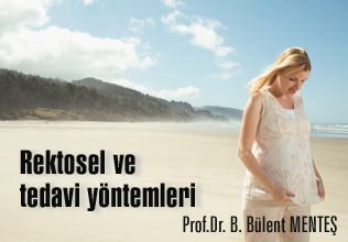Rektosel ve tedavi yöntemleri