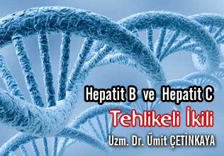 Hepatit b  ve  hepatit c - tehlikeli  ikili