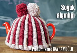 Soğuk algınlığı!