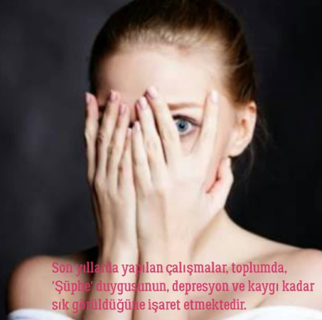 Şüphe duygusuyla başetme