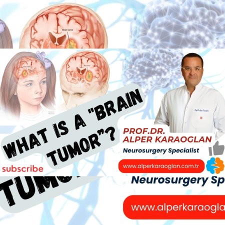 What is a "braın tumor"? | prof.dr. alper karaoglan