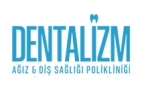Dentalizm Ağız ve Diş Sağlığı Polikliniği