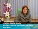 Prof. Dr. Aygün Dindar Çocuk Sağlığı ve Hastalıkları