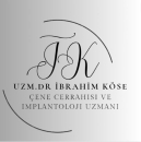 Uzm. Dr. İbrahim Köse Ağız, Diş ve Çene Cerrahisi