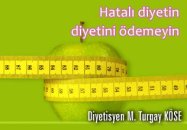 Hatalı diyetin diyetini ödemeyin