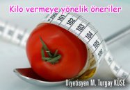 Kilo vermeye yönelik öneriler