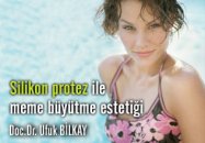 Silikon protez ile meme büyütme estetiği
