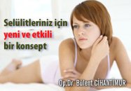 Selülitleriniz için yeni ve etkili bir konsept