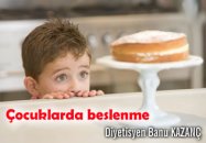 Çocuklarda beslenme!