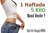 1 haftada 5 kilo nasıl verilir?