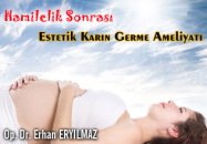 Hamilelik sonrası estetik karın germe ameliyatı