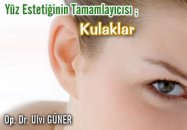Yüz estetiğinin tamamlayıcısı; kulaklar