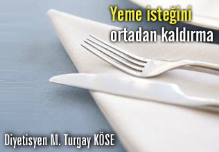 Yeme isteğini ortadan kaldırma