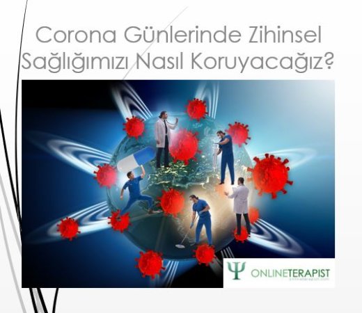 Korona günlerinde zihinsel sağlığımızı nasıl koruyacağız?