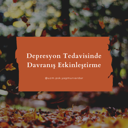 Depresyon tedavisinde davranış etkinleştirme