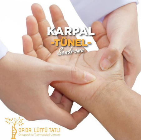 Karpal tünel sendromu nedir? tedavisi nasıl yapılır?