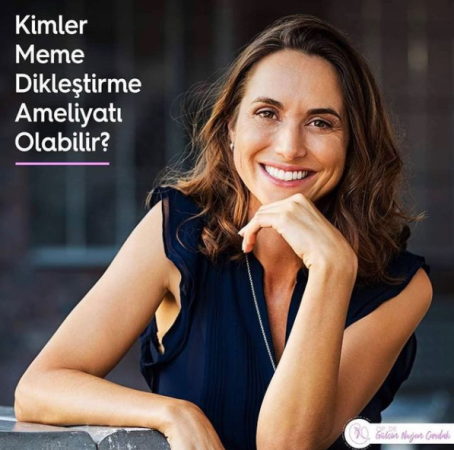 Kimler meme dikleştirme ameliyatı olabilir?