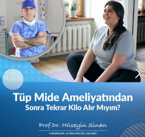 Tüp mide ameliyatı sonrası kilo alır mıyım?