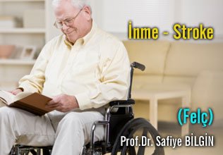 İnme - stroke (felç)