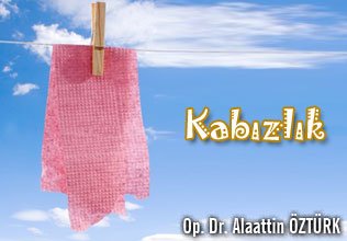 Kabızlık ve tanımı nasıldır? kimlerde görülür?