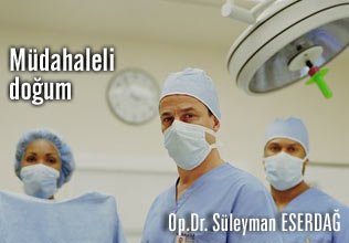 Müdahaleli  doğum