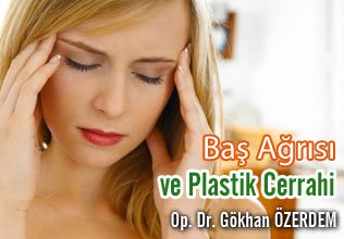 Baş ağrısı ve plastik cerrahi