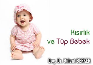 Kısırlık ve tüp bebek