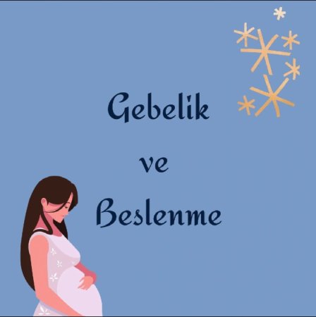 Gebelikte beslenme 🤰