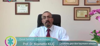 Çocuklarda gece idrar kaçırmanın sebepleri nelerdir?